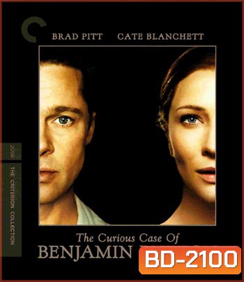 The Curious Case of Benjamin Button (2008) อัศจรรย์ฅนโลกไม่เคยรู้