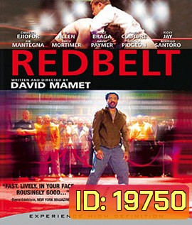 Redbelt สังเวียนเลือดผู้ชาย