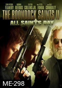 The Boondock Saints II: All Saints Day เดอะ บุนด็อก เซนต์ คู่นักบุญกระสุนโลกันตร์ 