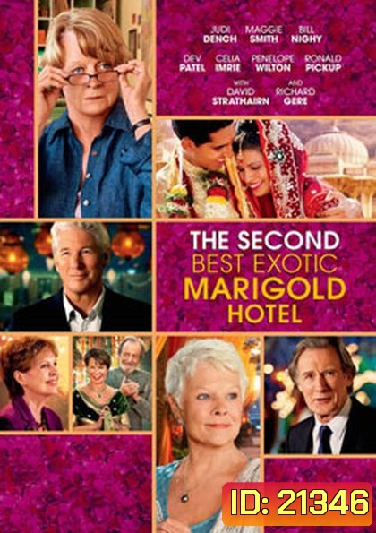 The Second Best Exotic Marigold Hotel โรงแรมสวรรค์ อัศจรรย์หัวใจ 2