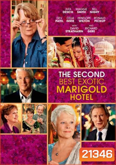 The Second Best Exotic Marigold Hotel โรงแรมสวรรค์ อัศจรรย์หัวใจ 2