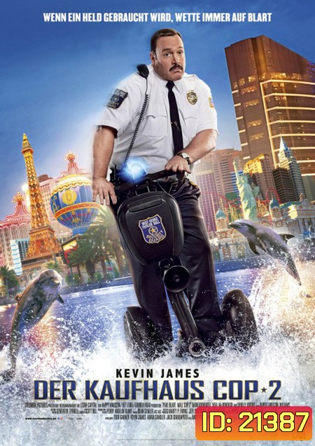 Paul Blart Mall Cop 2 พอล บลาร์ท ยอดรปภ. หงอไม่เป็น 2