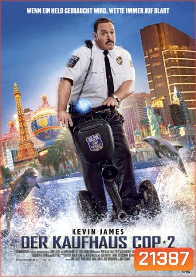 Paul Blart Mall Cop 2 พอล บลาร์ท ยอดรปภ. หงอไม่เป็น 2