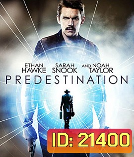 Predestination ยึดเวลาล่าอนาคต