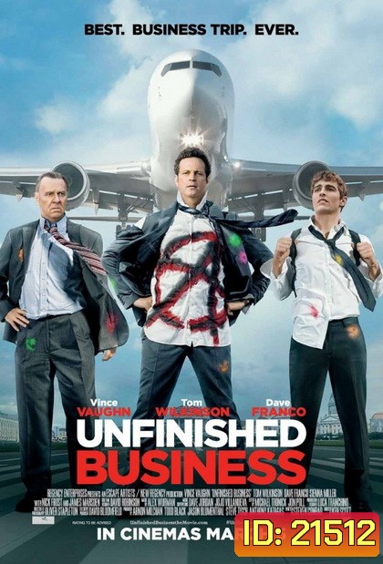 Unfinished Business ทริปป่วน กวนไม่เสร็จ