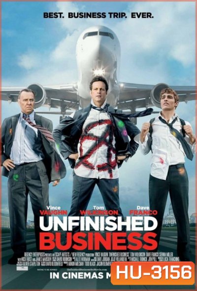 Unfinished Business ทริปป่วน กวนไม่เสร็จ