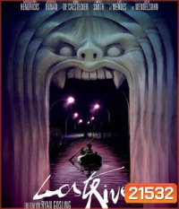 Lost River (2014) ฝันร้ายเมืองร้าง