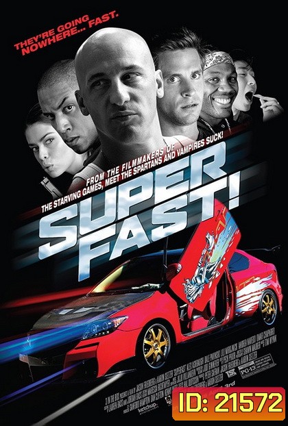 SUPERFAST ฟาสต์เจ็บ เร็ว แรง ทะลุฮา