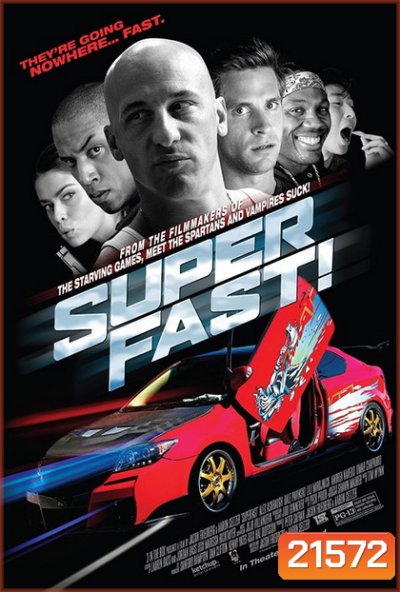 SUPERFAST ฟาสต์เจ็บ เร็ว แรง ทะลุฮา