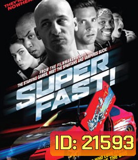Superfast! ฟาสต์เจ็บ เร็ว...แรงทะลุฮา