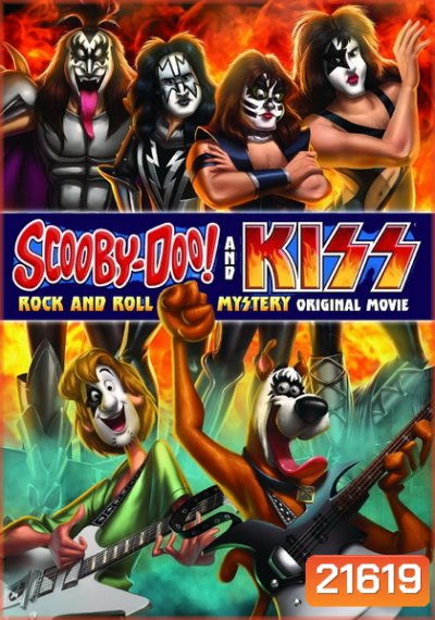 Scooby-Doo! & KISS : Rock & Roll Mystery สคูบี้ดู ไขปริศนาขาร็อคกับวงคิส (2015)