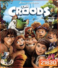 The Croods (2D+3D) เดอะครู้ดส์ มนุษย์ถ้ำผจญภัย (2D+3D)