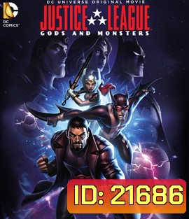 Justice League: Gods and Monsters