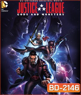 Justice League: Gods and Monsters