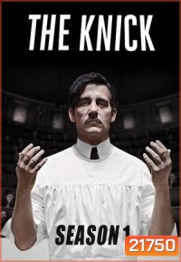 The Knick Season 1