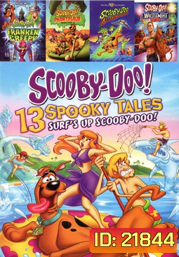 Scooby-Doo! 13 Spooky Tales: Surf'S Up Scooby-doo! , Scooby-Doo! Frankencreepy , Scooby-Doo! Legend of the Phantosaur , Scooby-Doo And-The-Alien-Invaders , Scooby-Doo! WrestleMania Mystery NO.633