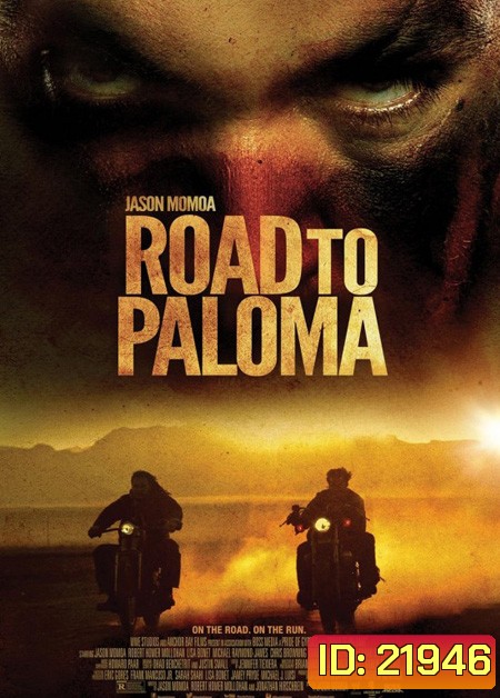 Road to Paloma ถนนคนแค้น
