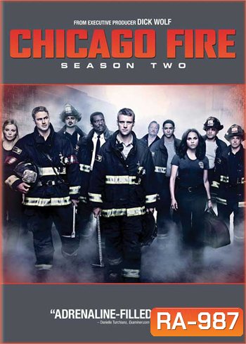 Chicago Fire Season 2 ทีมผจญไฟ หัวใจเพชร ปี 2