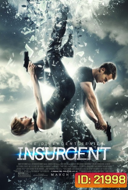 The Divergent Series 2 : Insurgent อินเซอร์เจนท์ คนกบฎโลก