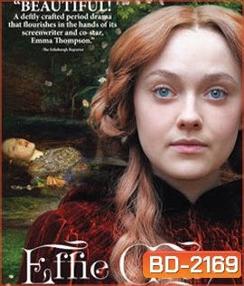 Effie Gray เอฟฟี่ เกรย์ ขีดชะตารักให้โลกรู้