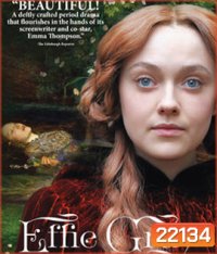 Effie Gray เอฟฟี่ เกรย์ ขีดชะตารักให้โลกรู้