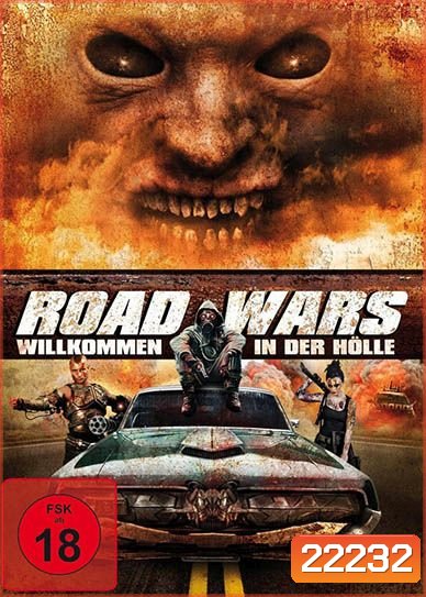 Road Wars ซิ่งระห่ำถนน