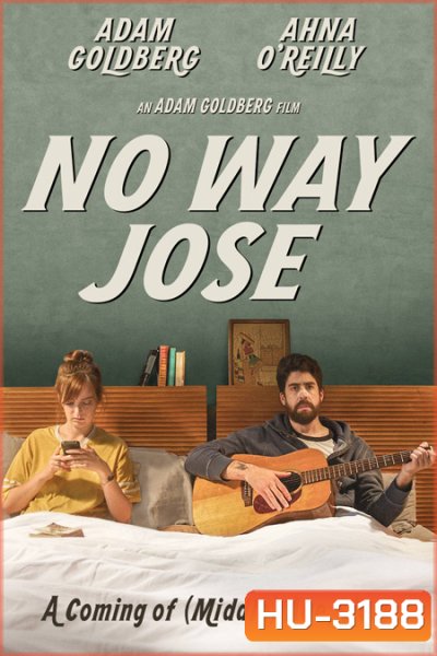 No Way Jose ขาร็อค ขอรักอีกครั้ง 2015