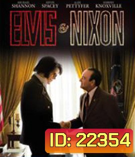 Elvis & Nixon (2016) เอลวิส พบ นิกสัน