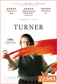 Mr.Turner มิสเตอร์ เทอร์เนอร์ วาดฝันให้ก้องโลก