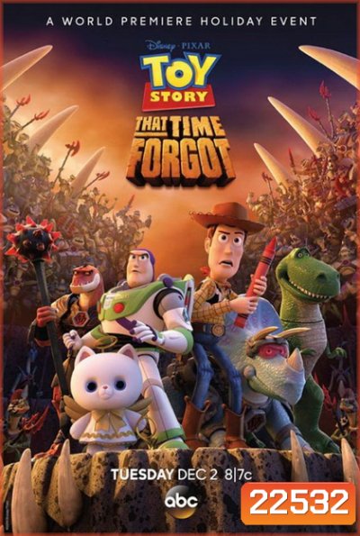 Toy Story That Time Forgot ทอย สตอรี่ ตอนพิเศษ คริสมาสต์