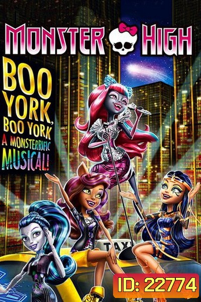 Monster High: Boo York, Boo York มอนสเตอร์ ไฮ มนต์เพลงเมืองบูยอร์ค