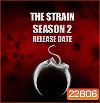 The Strain Season 2 ล่าสายพันธุ์มรณะ ปี 2