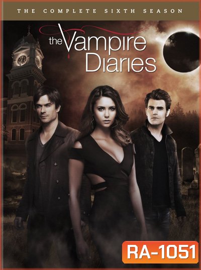 The Vampire Diaries Season 6 บันทึกรักแวมไพร์ ปี 6