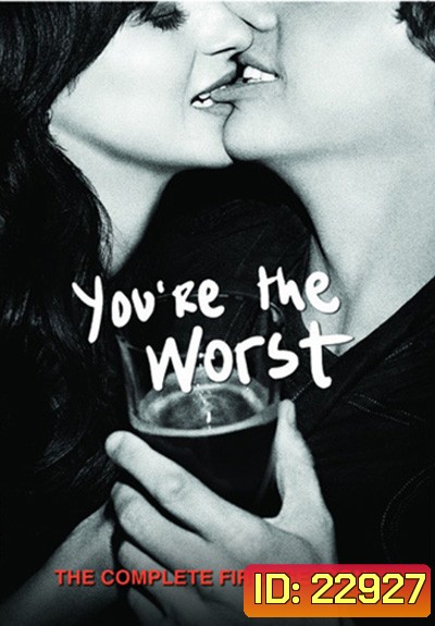 You're the Worst Season 1 : นักเขียนหนุ่มกับสาวจิตป่วน ปี 1