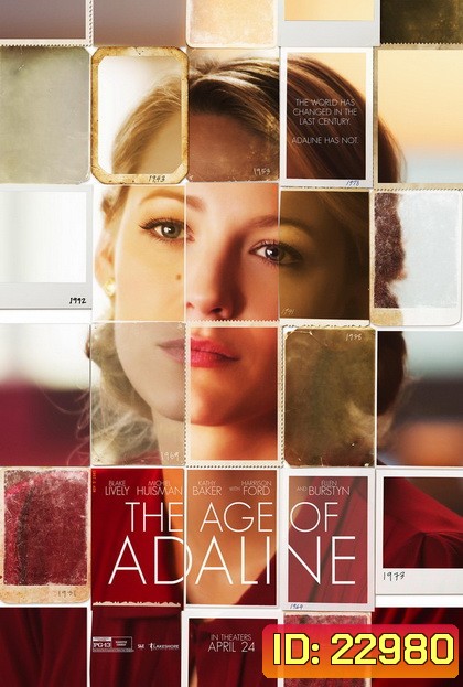 The Age of Adaline อดาไลน์ หยุดเวลา รอปฎิหาริย์รัก