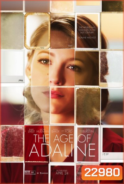 The Age of Adaline อดาไลน์ หยุดเวลา รอปฎิหาริย์รัก