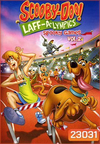 Scooby-Doo! Laff-A-Lympics: Spooky Games Vol.2 สคูบี้ดู รวมดาวดารา ฮาลิมปิกส์ ชุดที่ 2