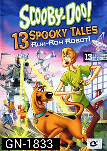 Scooby-Doo! 13 Spooky Tales:Ruh-Roh Robot!