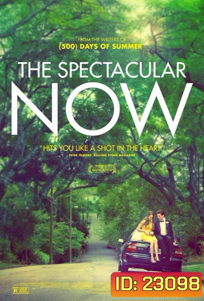 The Spectacular Now (2013) ใครสักคนบนโลกใบนี้
