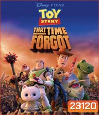 Toy Story That Time Forgot ทอยสตอรี่ ย้อนเวลาตามหาอาณาจักรนักสู้