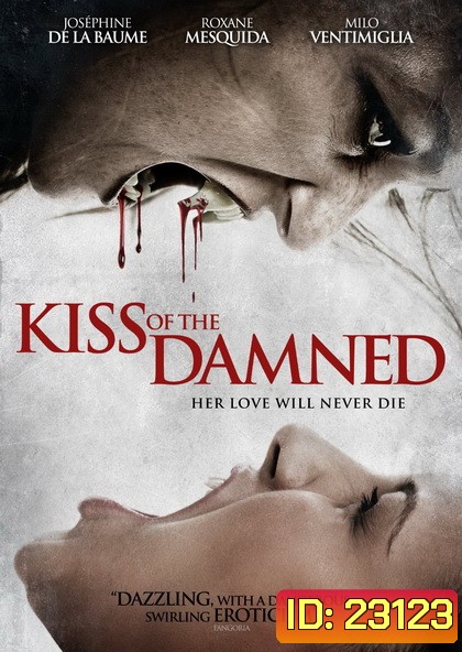 KISS OF THE DAMNED จุมพิตต้องคำสาป (2012)