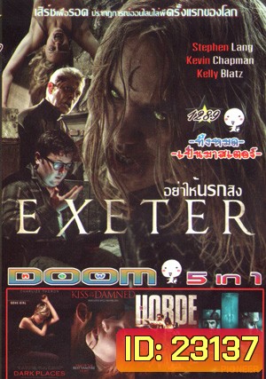 Exeter อย่าให้นรกสิง , Dark Places ฆ่าย้อน ซ้อนตาย , KISS OF THE DAMNED จุมพิตต้องคำสาป , THE HORDE ฝ่านรก โขยงซอมบี้ , PIONEER มฤตยูลับใต้โลก Vol.1289