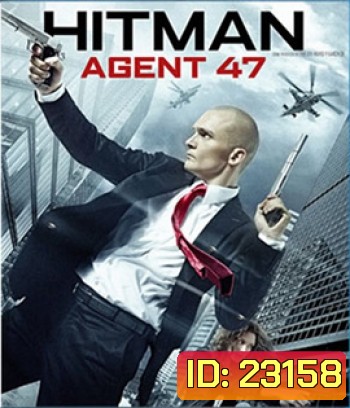Hitman 2 : Agent 47 (2015) ฮิทแมน สายลับ 47