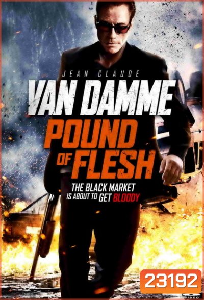 Pound of Flesh มหาประลัยทวงเดือด