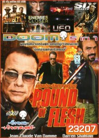 Pound of Flesh มหาประลัยทวงเดือด , Swelter ปล้น ฉะ นรก , Enemies Closer 2 คนโค่นโคตรมหาประลัย , UFO ยูเอฟโอ สงครามวันบุกโลก , 6 Bullets 6 นัดจัดตาย Vol.1310