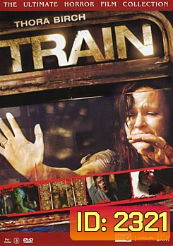 Train ขบวนสยองจองตั๋วไปตาย