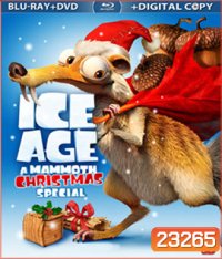 Ice Age : A Mammoth Christmas 2D+3D ไอซ์เอจ : คริสต์มาสมหาสนุกยุคน้ำแข็ง 2D+3D