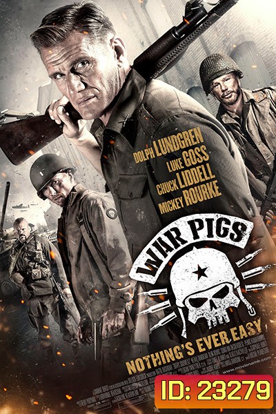 War Pigs พลระห่ำพันธุ์ลุยแหลก