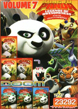 Kung Fu Panda: Legends Of Awesomeness Vol.7 , Legends Of Awesomeness Vol.6 , Legends Of Awesomeness Vol.5 , Legends Of Awesomeness Vol.4 , Legends Of Awesomeness Vol.3 , Legends Of Awesomeness Vol.2 , Legends Of Awesomeness Vol.1Vol.1315