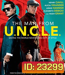 The Man from U.N.C.L.E. (2015) คู่ดุไร้ปรานี